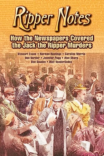 Stock image for Ripper Notes How the Newspapers Covered the Jack the Ripper Murders for sale by PBShop.store US