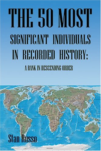 The 50 Most Significant Individuals in Recorded History (9780975912997) by Russo, Stan