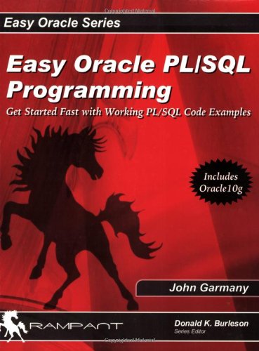 9780975913574: Easy Oracle Pl/sql Programming: Get Started Fast With Working Pl/sql Code Examples