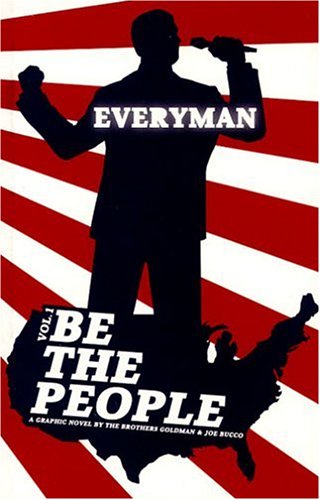 Everyman: Be the People (9780975915202) by Steven Goldman; Dan Goldman; Joe Bucco