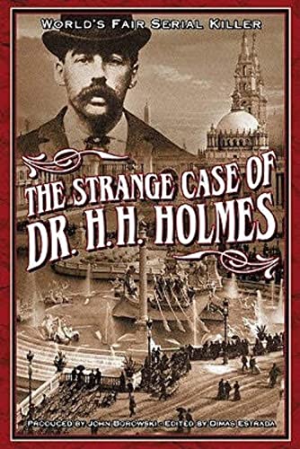 Imagen de archivo de The Strange Case Of Dr. H.H. Holmes a la venta por GF Books, Inc.