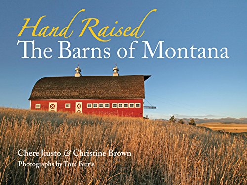 Stock image for Hand Raised: The Barns of Montana for sale by Save With Sam