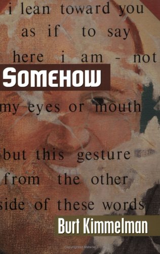 9780975919705: Somehow: Poems