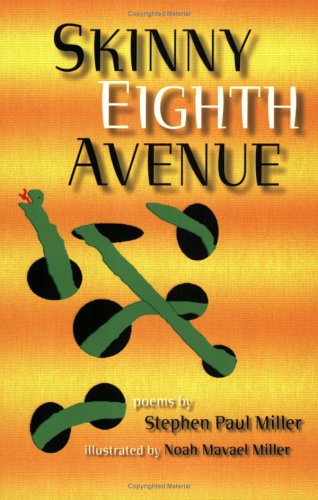 Stock image for Skinny Eighth Ave for sale by Pomfret Street Books