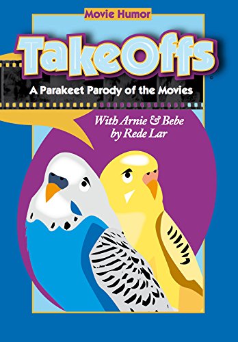 Stock image for Take Offs 2 - A Parakeet Parody of the Movies for sale by HPB-Emerald