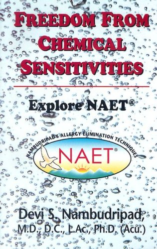 Beispielbild fr freedom from Chemical Sensitivities: Explore NAET (Nambudripad's Allergy Elimination Techniques) zum Verkauf von ThriftBooks-Atlanta