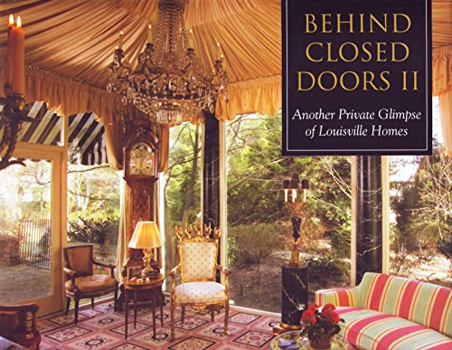 9780975931103: Behind Closed Doors 2: Another Private Glimpse of Louisville Homes