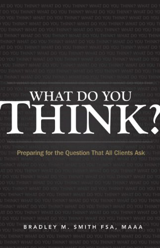 Imagen de archivo de What Do You Think? : Preparing for the Question That All Clients Ask a la venta por Better World Books: West