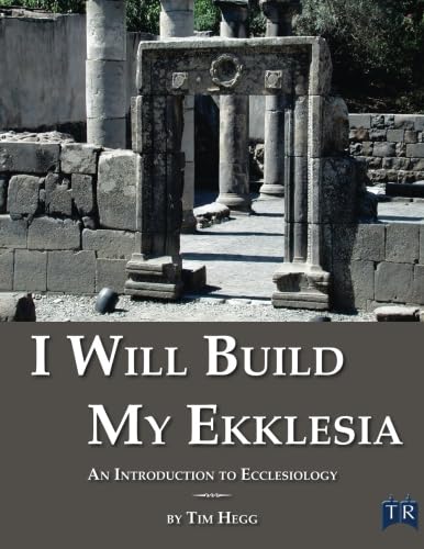 Beispielbild fr I Will Build My Ekklesia: An Introduction to Ecclesiology zum Verkauf von Revaluation Books