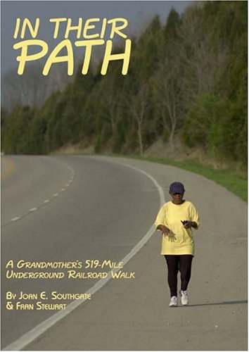 Beispielbild fr In Their Path: A Grandmother's 519-Mile Underground Railroad Walk zum Verkauf von BooksRun