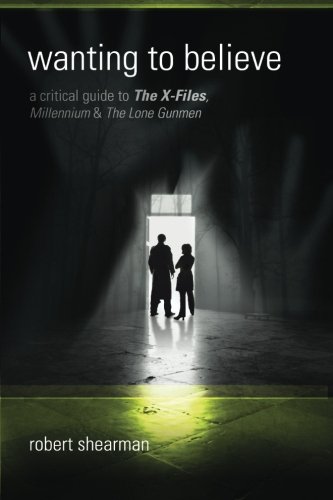 Beispielbild fr Wanting to Believe: A Critical Guide to The X-Files, Millennium and The Lone Gun zum Verkauf von WorldofBooks