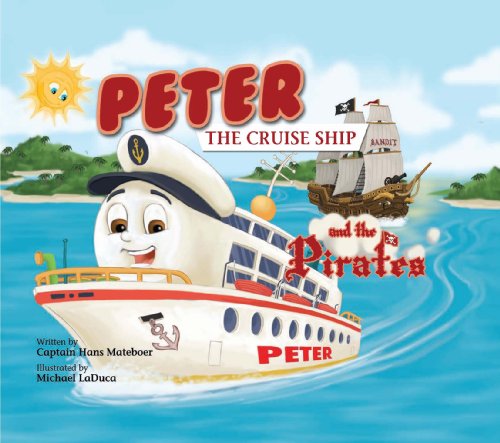 Stock image for Peter the Cruise Ship and the Pirates for sale by WorldofBooks