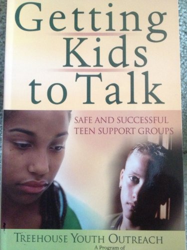 Getting Kids to Talk (Safe and Successful Teen Support Groups) (9780975952108) by Jean Antonello