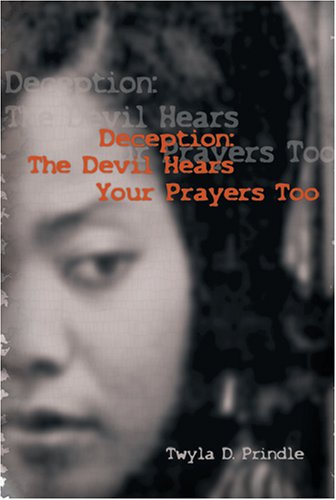 Stock image for Deception: The Devil Hears Your Prayers Too for sale by ThriftBooks-Dallas