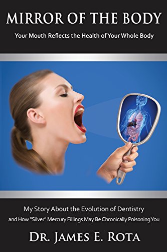 Imagen de archivo de Mirror of the Body: Your Mouth Reflects the Health of Your Whole Body a la venta por ThriftBooks-Dallas