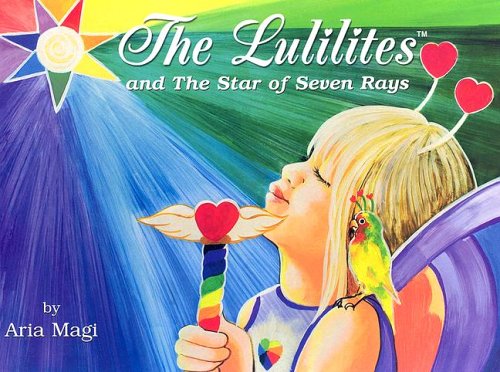 9780975963104: The Lulilites and The Star of Seven Rays