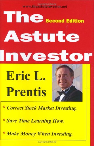 Stock image for The Astute Investor, Second Edition for sale by Half Price Books Inc.