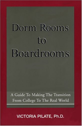 Stock image for Dorm Rooms to Boardrooms for sale by Wonder Book