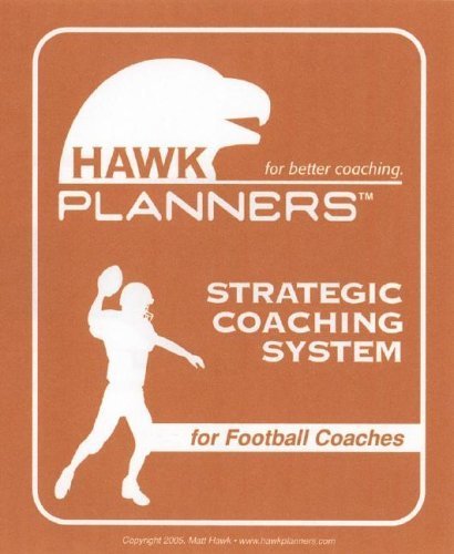 Stock image for Hawk Planner for Football Coaches: Strategic Coaching System for sale by ThriftBooks-Dallas