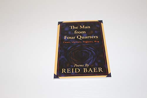 Stock image for The Man from Four Quarters: Lover, Warrior, Magician, King for sale by GoldenWavesOfBooks