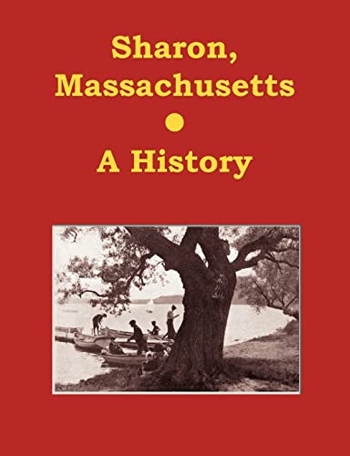 9780975973738: Sharon, Massachusetts - A History