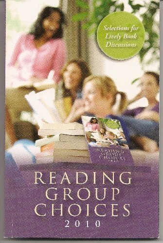 Imagen de archivo de Reading Group Choices 2010 : Selections for Lively Book Discussions a la venta por Better World Books: West