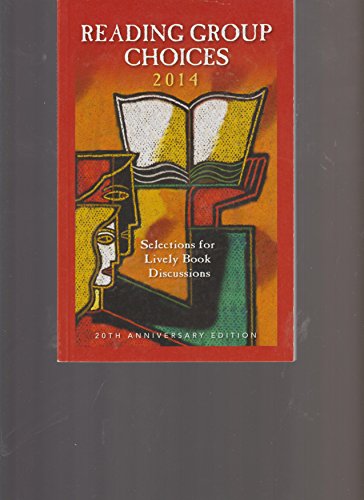 Imagen de archivo de Reading Group Choices 2014 : Selections for Lively Book Discussions a la venta por Better World Books