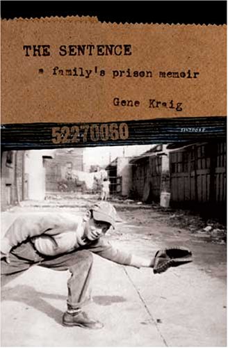 Stock image for The Sentence: A Family's Prison Memoir for sale by ThriftBooks-Dallas