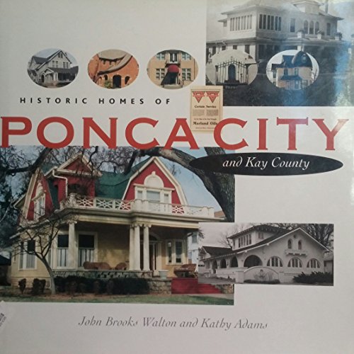 9780975979907: Historic Homes of Ponca City and Kay County