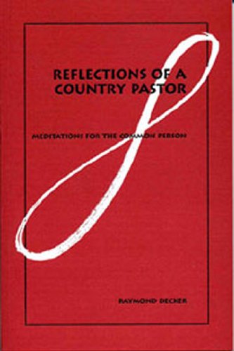 Imagen de archivo de Reflections of a Country Pastor: Meditations for the Common Person a la venta por Wonder Book