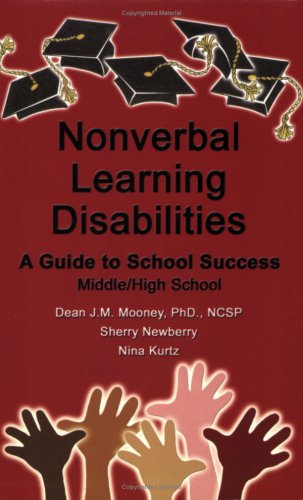 Beispielbild fr Nonverbal Learning Disabilities: A Guide to School Success (Middle/High School) zum Verkauf von SecondSale