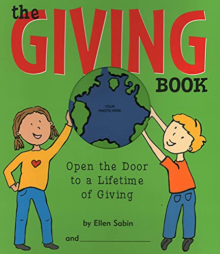 Stock image for The Giving Book: Open the Door to a Lifetime of Giving for sale by SecondSale