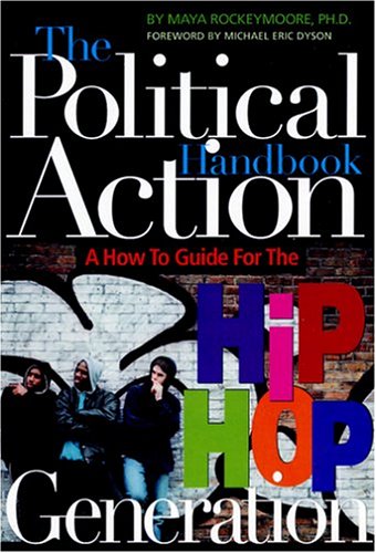 Stock image for The Political Action Handbook: A How-To Guide for the Hip Hop Generation for sale by SecondSale
