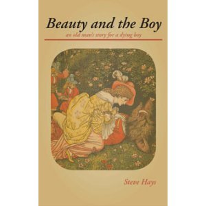 Beauty and the Boy: an Old Man's Story for a Dying Boy