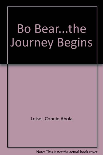 Bo Bear.the Journey Begins