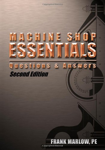 9780975996331: Machine Shop Essentials, Questions and Answers