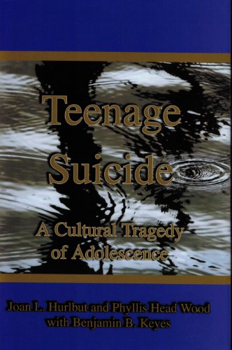 Stock image for Teenage Suicide: A Cultural Tragedy of Adolescence for sale by ThriftBooks-Dallas