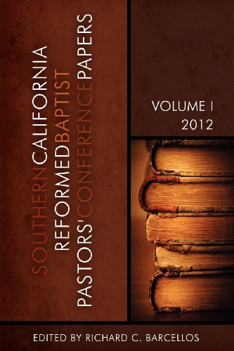 Stock image for Southern California Reformed Baptist Conference Papers 2012 for sale by HPB-Red