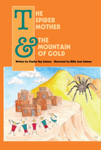 Stock image for The Spider Mother & The Mountain of Gold for sale by ThriftBooks-Dallas