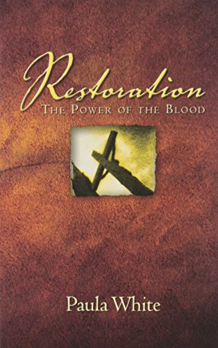 Stock image for Restoration: The Power of the Blood for sale by Once Upon A Time Books