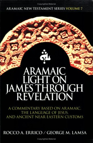 Stock image for Aramaic Light on James through Revelation for sale by HPB-Red