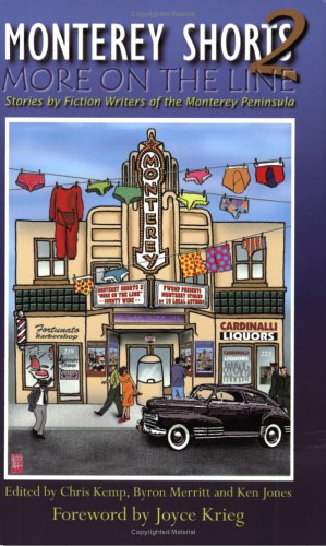 Imagen de archivo de Monterey Shorts 2: More on the Line--Stories by Fiction Writers of the Monterey Peninsula a la venta por ThriftBooks-Atlanta
