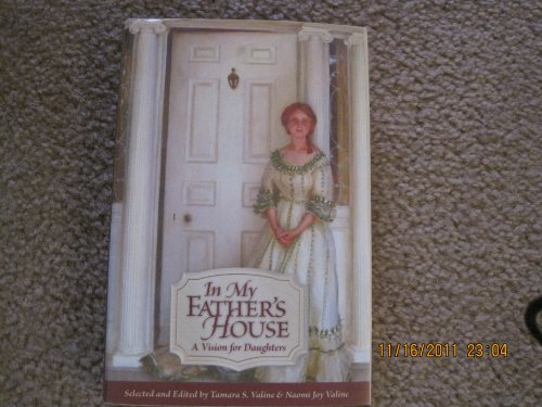 Stock image for In My Father's House: A Vision for Daughters for sale by ThriftBooks-Dallas