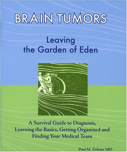 Brain Tumors Leaving the Garden of Eden