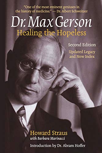 Beispielbild fr Dr. Max Gerson Healing the Hopeless zum Verkauf von Book Deals