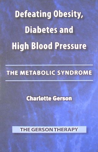 Stock image for Defeating Obesity, Diabetes and High Blood Pressure: The Metabolic Syndrome for sale by ThriftBooks-Atlanta