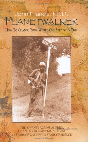 Imagen de archivo de Planetwalker: How to Change Your World One Step at a Time a la venta por Books of the Smoky Mountains