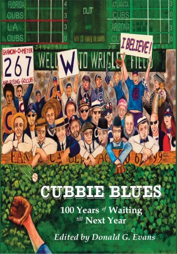 Imagen de archivo de Cubbie Blues: 100 Years of Waiting Till Next Year a la venta por Half Price Books Inc.