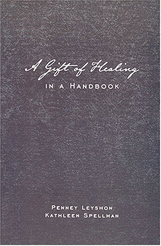Imagen de archivo de A Gift of Healing in a Handbook a la venta por ZBK Books