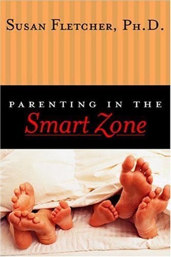 9780976032403: Parenting In The Smart Zone
